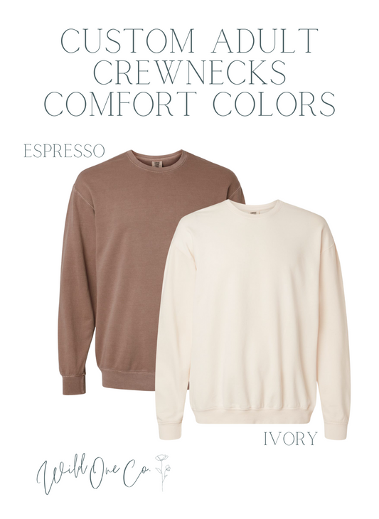 Custom Crewneck - Comfort Colors Lightweight