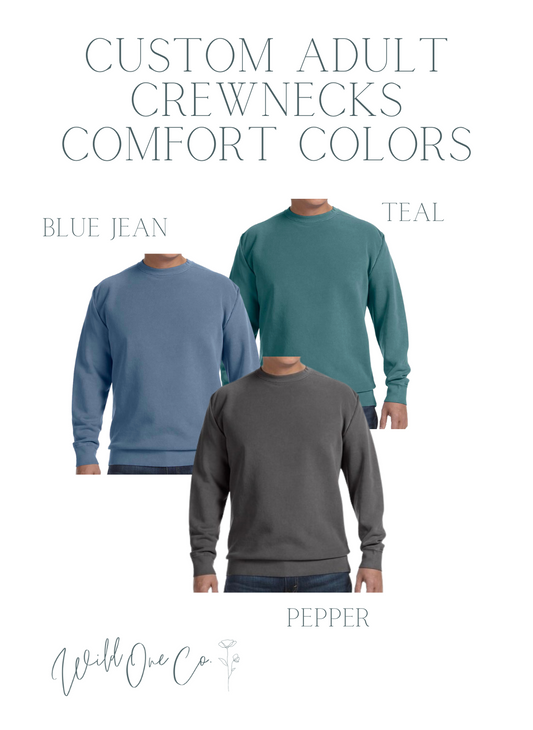 Custom Crewneck - Comfort Colors Heavy